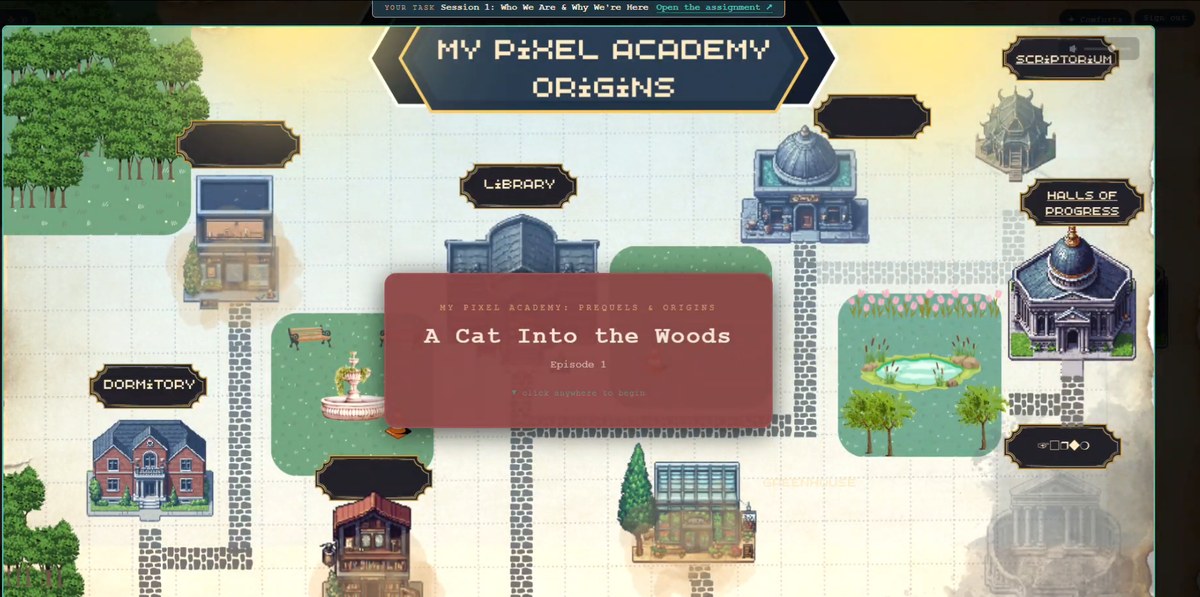 A quest opening over the campus map. A title card reads “A Cat Into the Woods, Episode 1”, and a bar across the top carries the assignment it belongs to — “Session 1: Who We Are & Why We're Here” — with a link to open it.